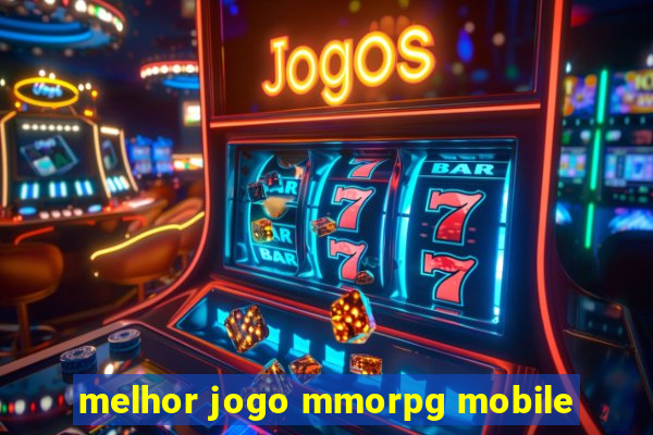 melhor jogo mmorpg mobile